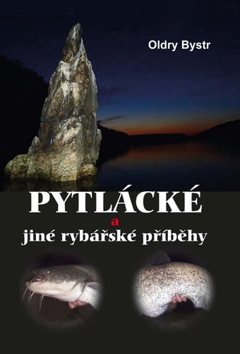 Kniha Pytlácké a jiné rybářské příběhy Oldry Bystr