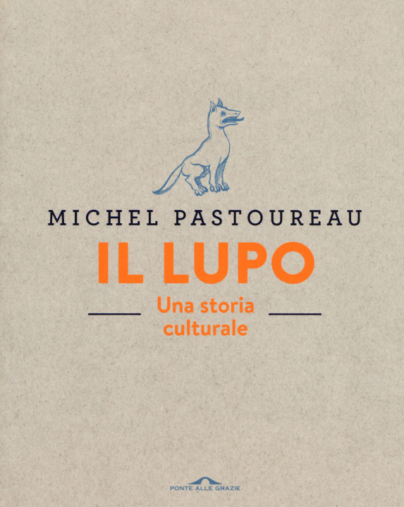 Könyv lupo. Una storia culturale Michel Pastoureau