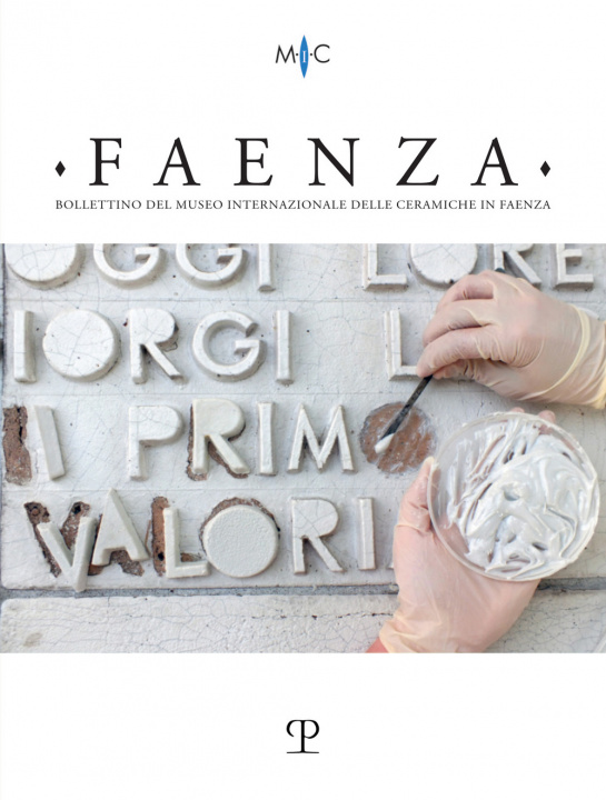 Kniha Faenza. Bollettino del museo internazionale delle ceramiche in Faenza 