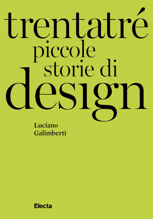 Kniha Trentatré piccole storie di design Luciano Galimberti