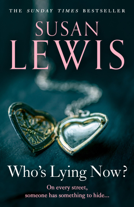 Kniha Who's Lying Now? Susan Lewis