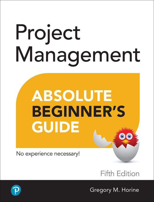 Carte Project Management Absolute Beginner's Guide Greg Horine