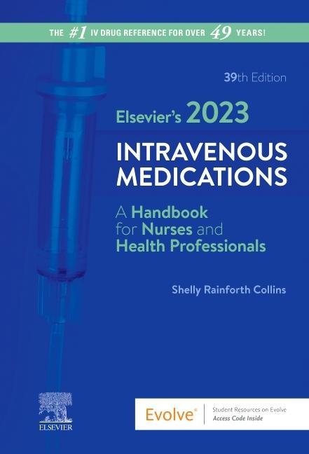 Carte Elsevier's 2023 Intravenous Medications Shelly Rainforth Rainforth Collins