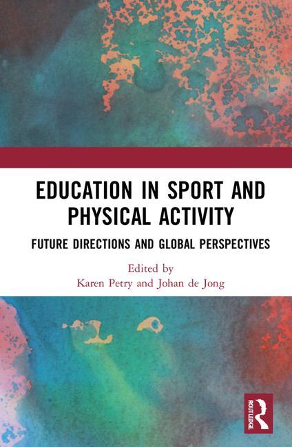 Knjiga Education in Sport and Physical Activity Karen Petry