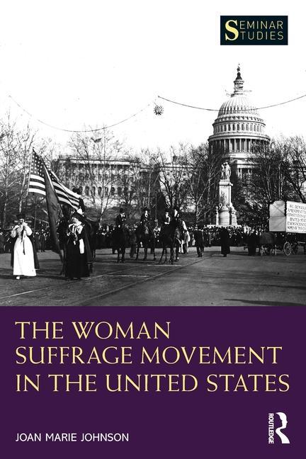 Buch Woman Suffrage Movement in the United States Joan Marie Johnson