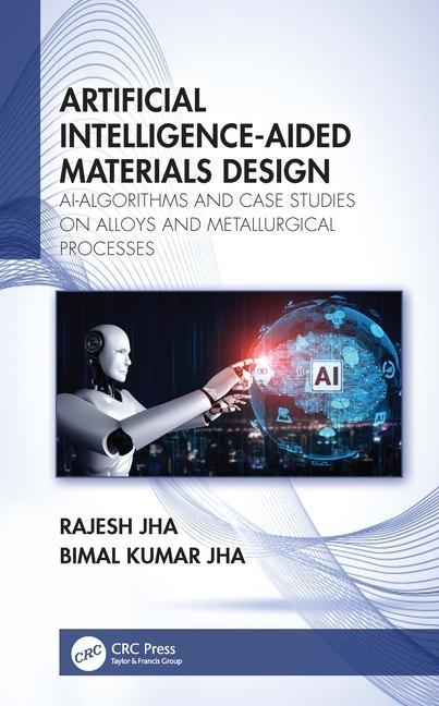 Knjiga Artificial Intelligence-Aided Materials Design Rajesh Jha