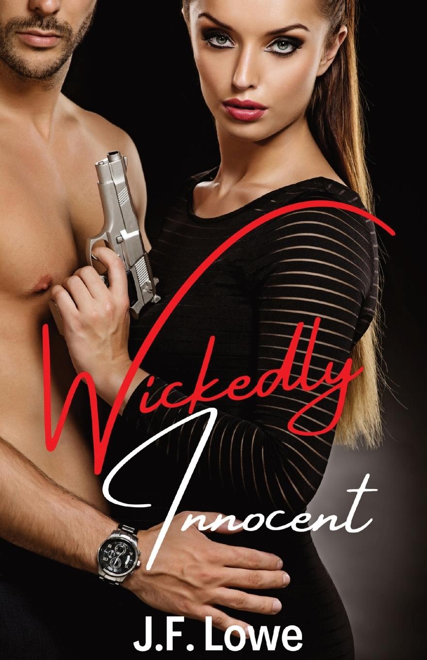 Knjiga Wickedly Innocent J. F. Lowe