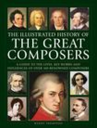 Kniha Great Composers, The Illustrated History of Wendy Thompson