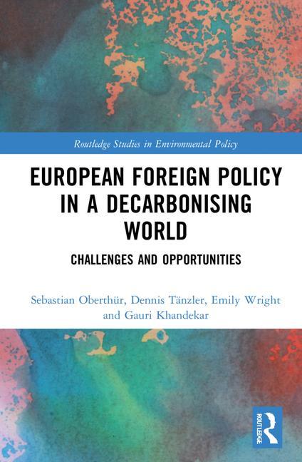 Könyv European Foreign Policy in a Decarbonising World Sebastian Oberthur