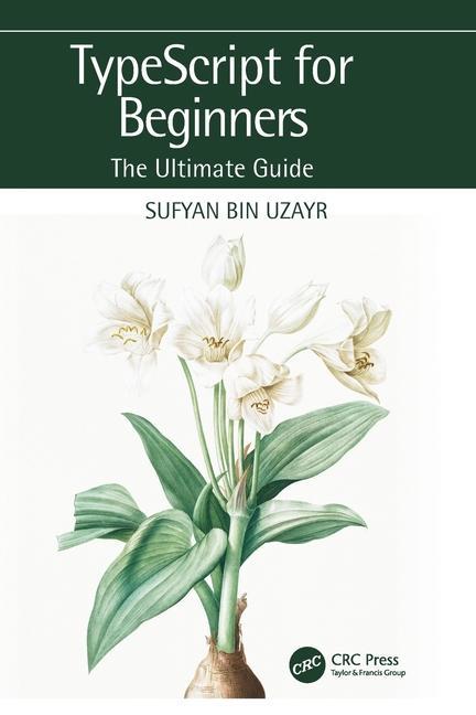 Kniha TypeScript for Beginners Sufyan bin Uzayr