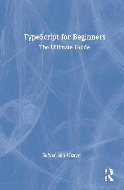 Libro TypeScript for Beginners Sufyan bin Uzayr