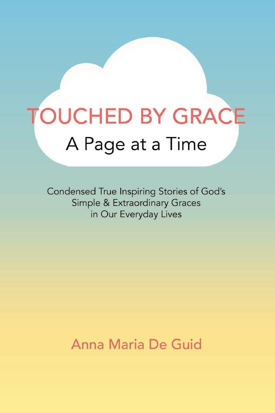 Knjiga Touched by Grace Anna Maria de Guid