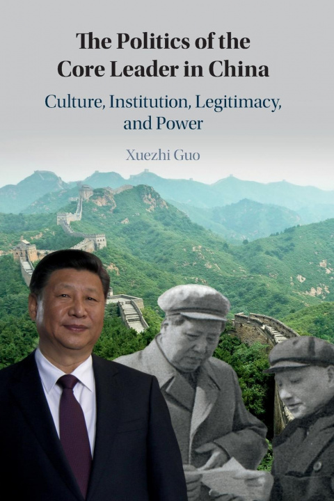Kniha Politics of the Core Leader in China Guo