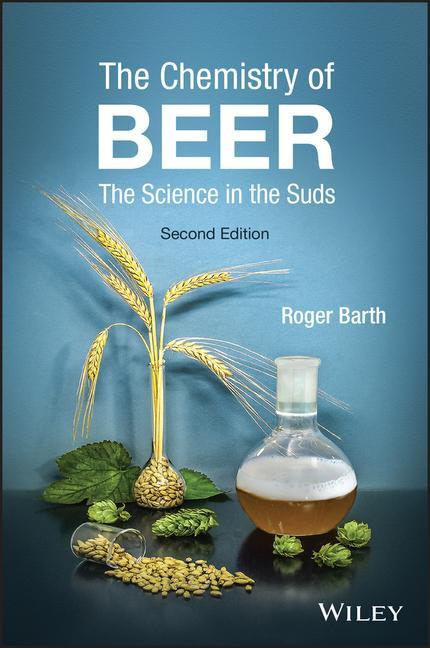 Carte Chemistry of Beer - The Science in the Suds, 2nd Edition Roger Barth