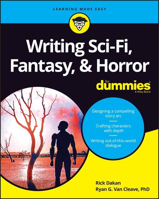 Carte Writing Sci-Fi, Fantasy, & Horror For Dummies Rick Dakan