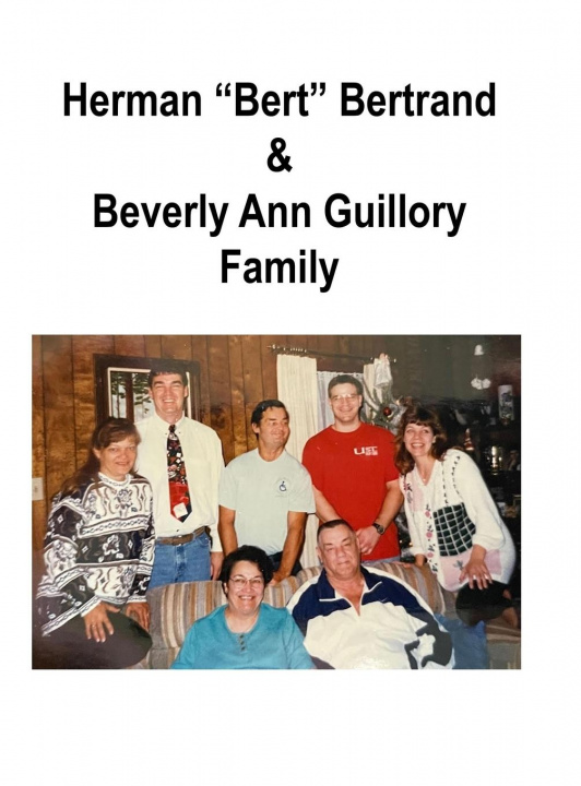 Buch Herman Bert Bertrand & Beverly A. Guillory Family Murphy Miller