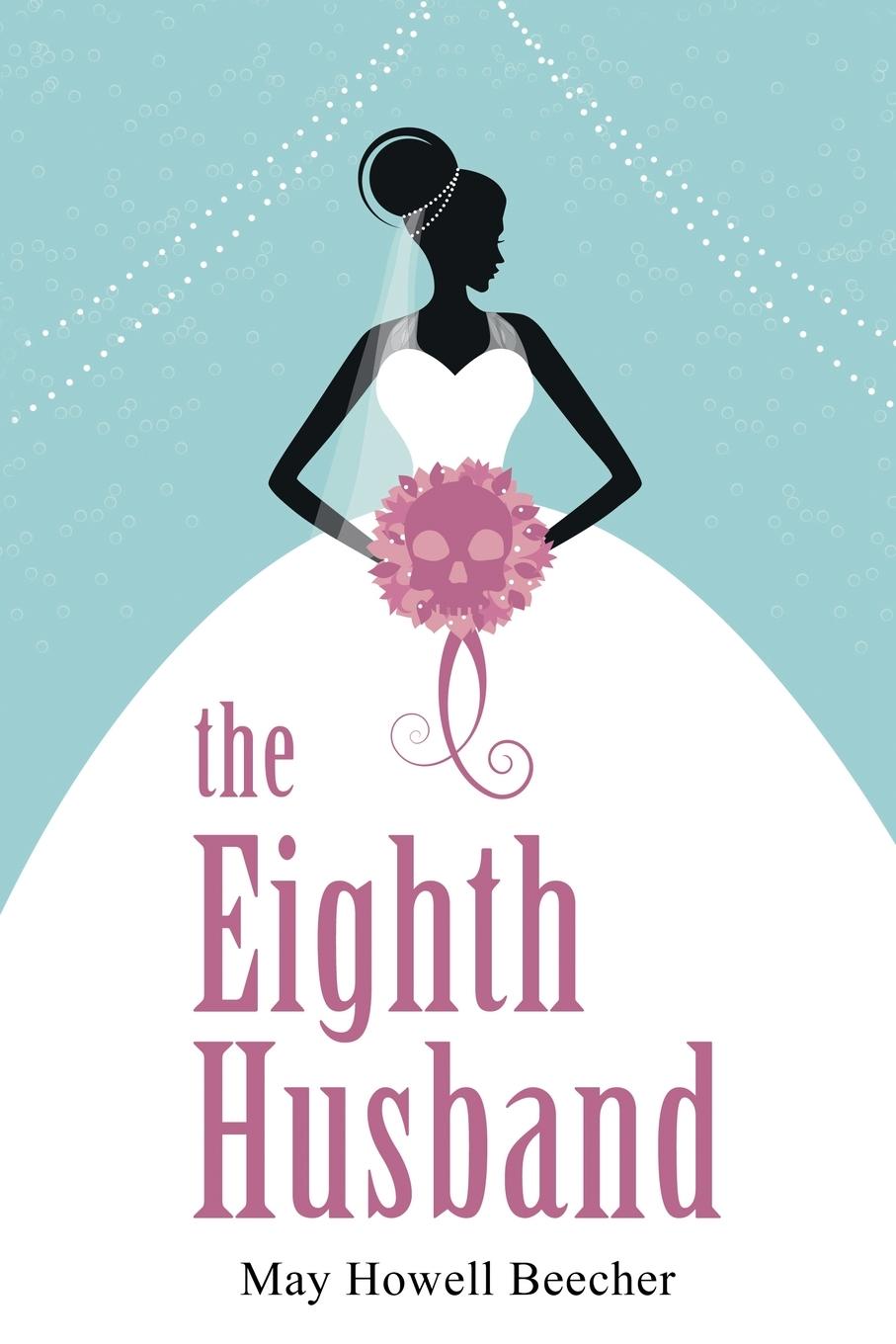 Книга The Eighth Husband May Beecher