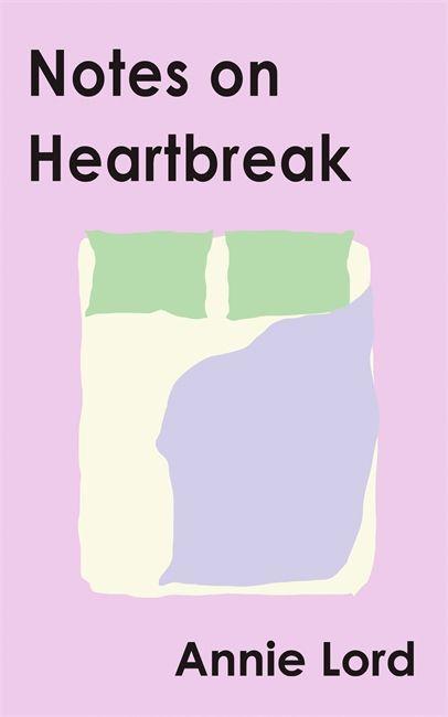 Buch Notes on Heartbreak Annie Lord