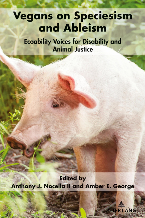 Boek Vegans on Speciesism and Ableism Anthony J. Nocella II