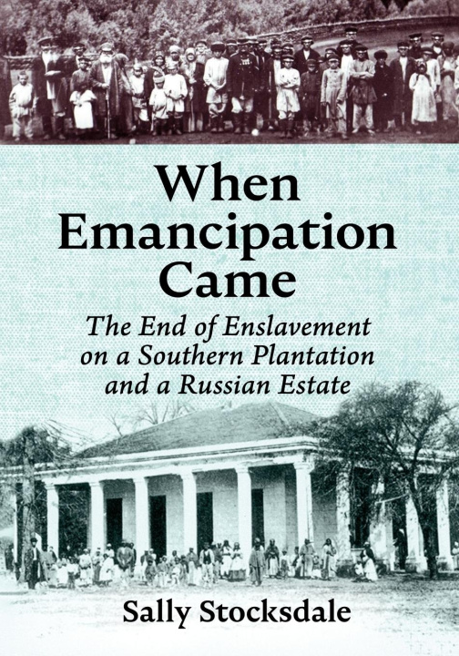 Knjiga When Emancipation Came Sally Stocksdale
