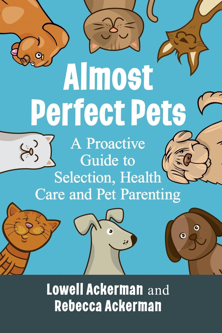 Kniha Almost Perfect Pets Lowell Ackerman