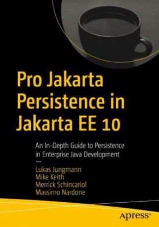 Kniha Pro Jakarta Persistence in Jakarta EE 10 Lukas Jungmann