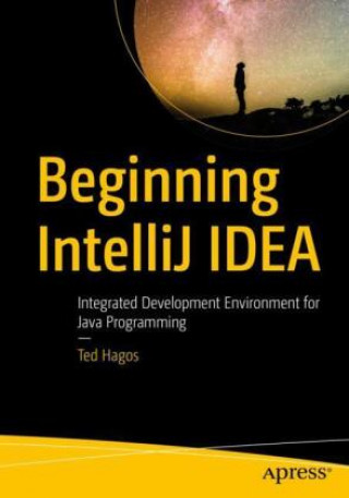 Kniha Beginning  IntelliJ IDEA Ted Hagos