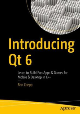 Книга Introducing Qt 6 Ben Coepp