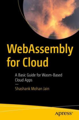 Knjiga WebAssembly for Cloud Shashank Mohan Jain