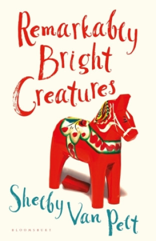 Книга Remarkably Bright Creatures Van Pelt Shelby Van Pelt