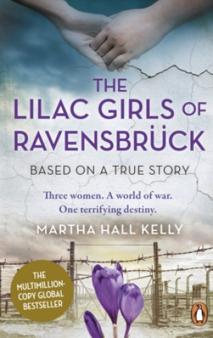 Kniha Lilac Girls of Ravensbruck Martha Hall Kelly