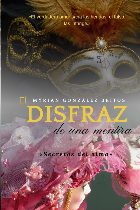Knjiga disfraz de una mentira MABE CORONEL CUENCA