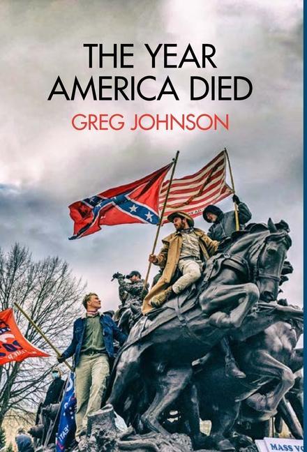 Buch The Year America Died Greg Johnson