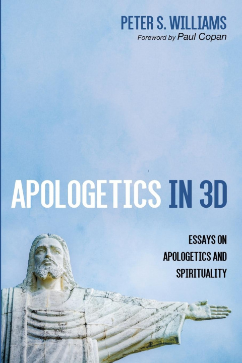 Book Apologetics in 3D Peter S. Williams