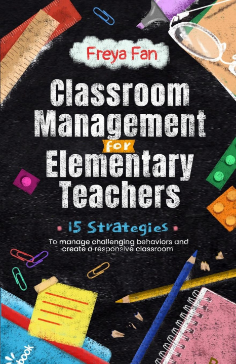 Книга Classroom Management for Elementary Teachers 