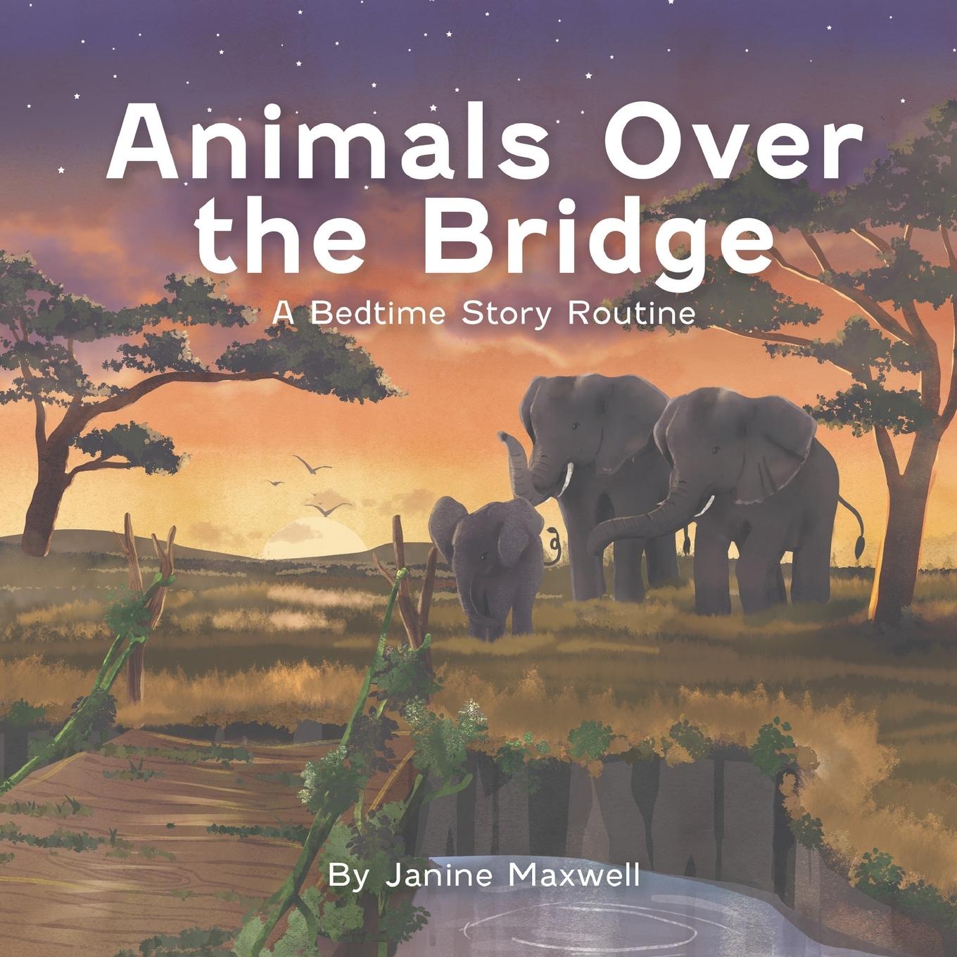 Knjiga Animals Over the Bridge Janine Maxwell