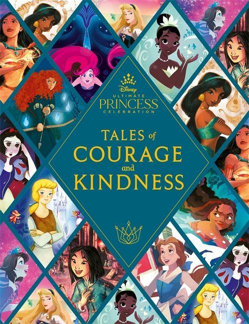 Könyv Disney Princess: Tales of Courage and Kindness Walt Disney Company Ltd.