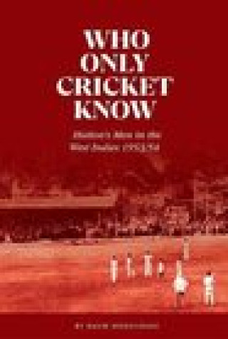 Boek Who Only Cricket Know DAVID WOODHOUSE