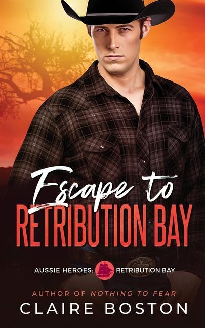 Knjiga Escape to Retribution Bay Claire Boston
