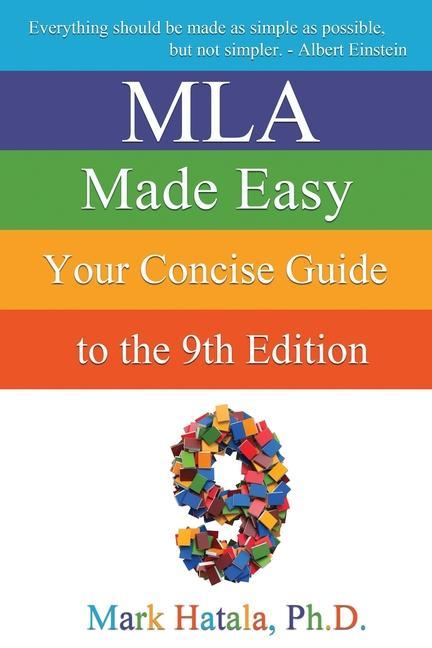 Book MLA Made Easy: Your Concise Guide to the 9th Edition Mark Hatala