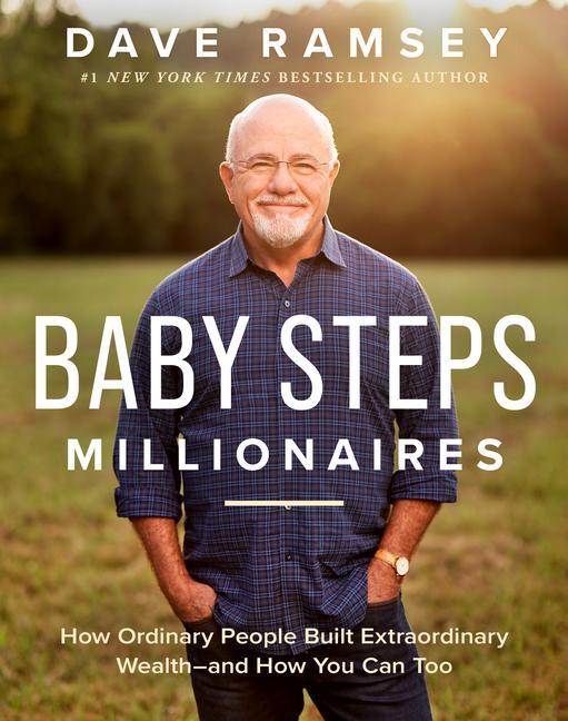 Carte Baby Steps Millionaires: How Ordinary People Built Extraordinary Wealth--And How You Can Too 