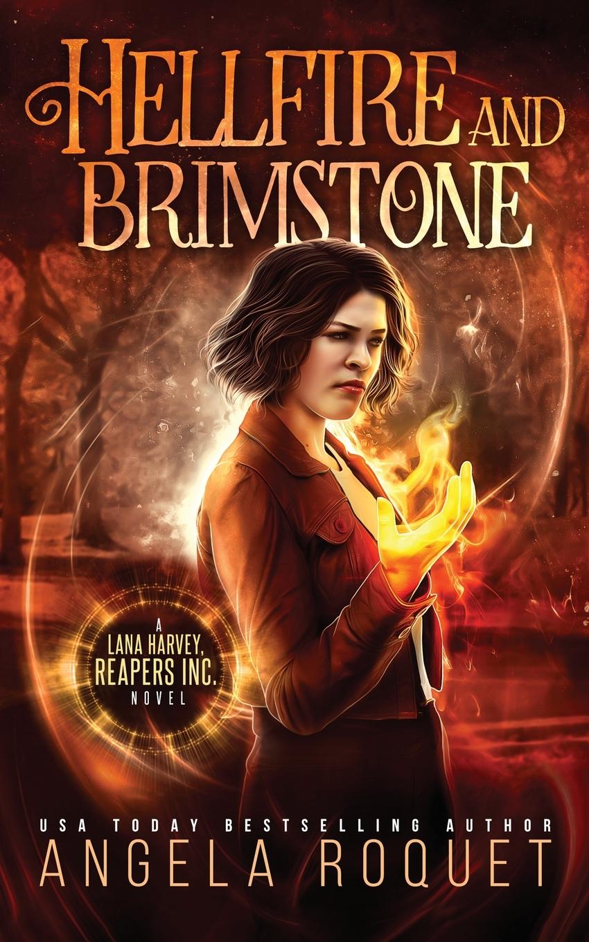 Knjiga Hellfire and Brimstone Angela Roquet