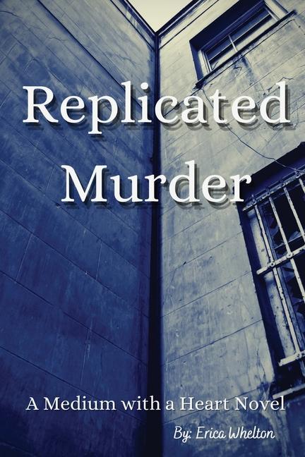 Buch Replicated Murder Erica J. Whelton