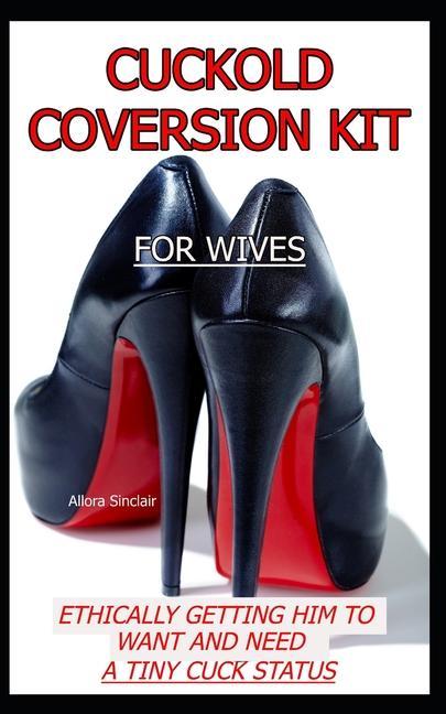 Kniha Cuckold Conversion Kit - For Wives 