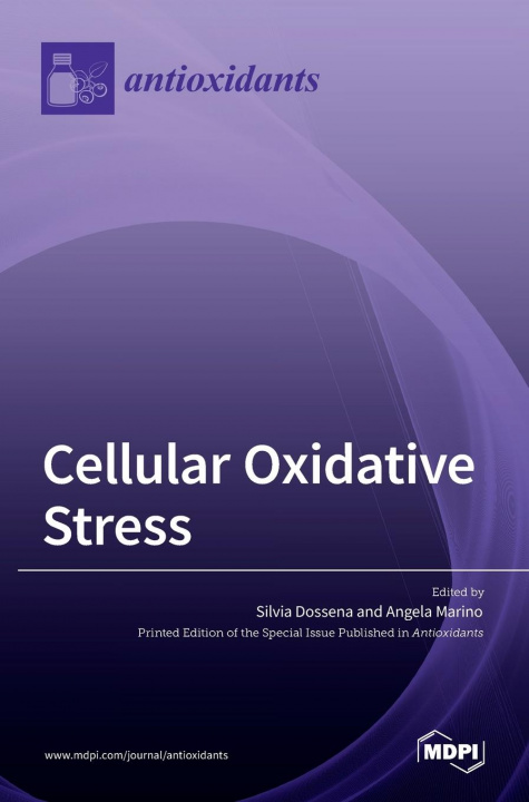 Knjiga Cellular Oxidative Stress Silvia Dossena
