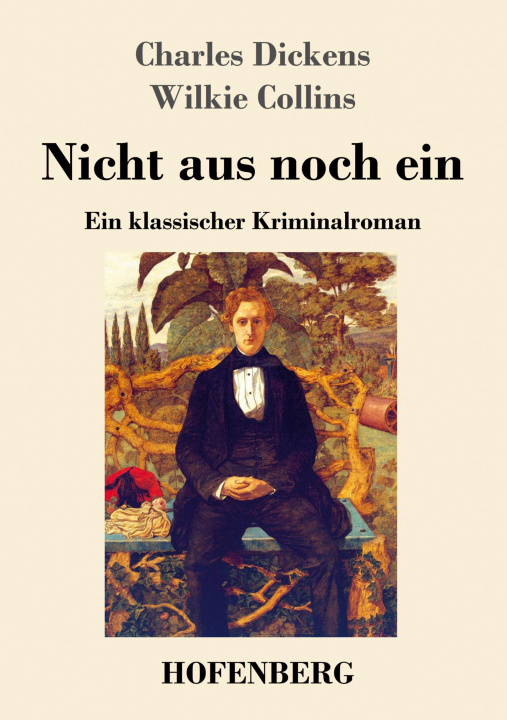 Knjiga Nicht aus noch ein Wilkie Collins