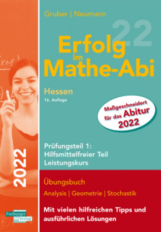 Kniha Erfolg im Mathe-Abi 2022 Hessen Leistungskurs Prüfungsteil 1: Hilfsmittelfreier Teil Robert Neumann