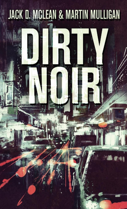 Книга Dirty Noir Jack D. McLean