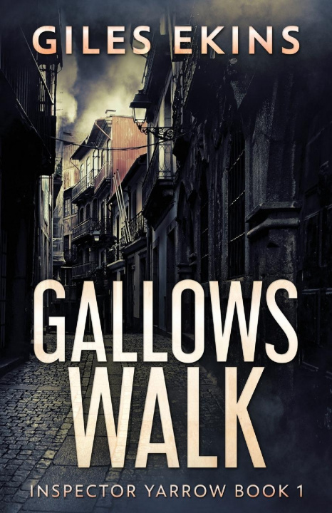 Knjiga Gallows Walk Giles Ekins