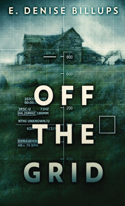 Knjiga Off The Grid E. Denise Billups